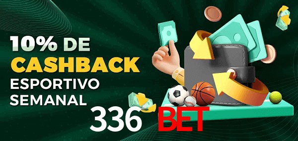 10% de bônus de cashback na 336 bet